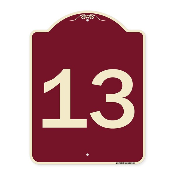 Designer Series Sign W/ Number 13, Burgundy Heavy-Gauge Aluminum Sign, 24" x 18", BU-1824-22909